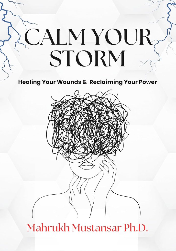 Calm Your Storm by Dr. Mahrukh Mustansar