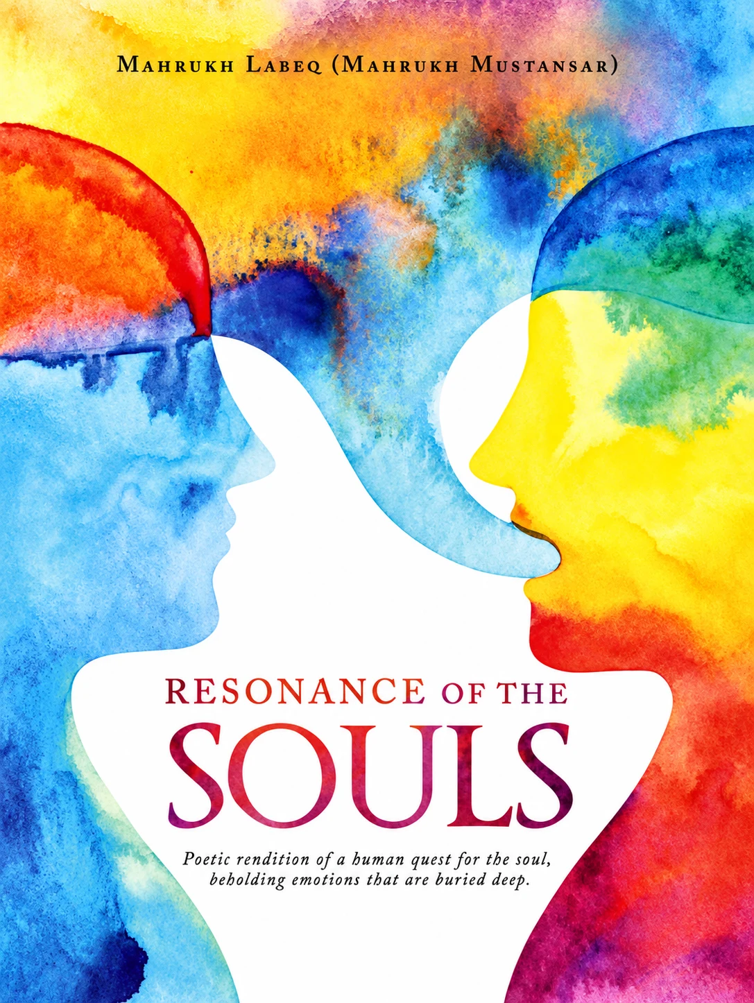 Resonance of the Souls by Dr. Mahrukh Mustansar